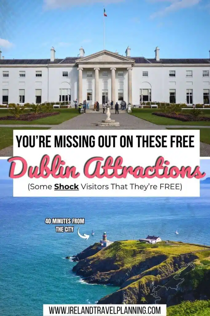 Dublin attractions: Irish presidential residence, lighthouse. Free things to do in Dublin.