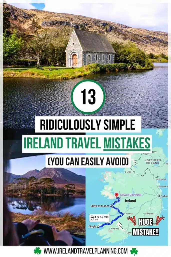 Ireland travel mistakes visual: Chapel on a lake, scenic drive, and map highlighting a "huge mistake.