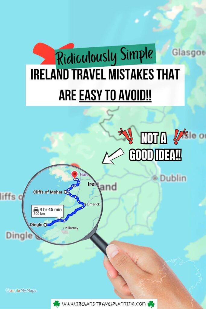 Map highlighting Ireland travel mistakes, showing a route from Cliffs of Moher to Dingle marked "Not a good idea!