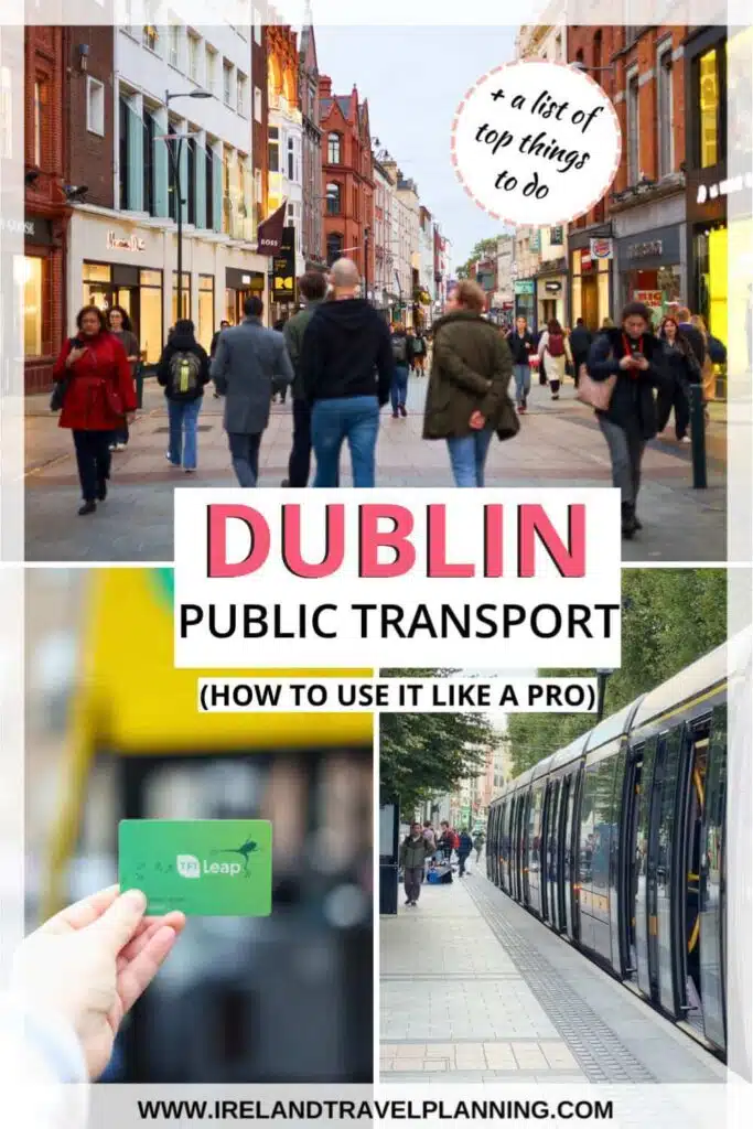 Dublin public transport collage: city street scene, Leap card, and tram. Text: Dublin Public Transport (How to use it like a pro).