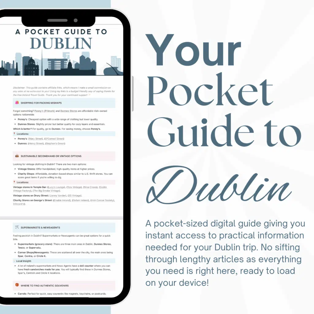 Dublin travel guide: "A Pocket Guide to Dublin" with packing tips, vintage shops, supermarkets, and souvenir ideas.