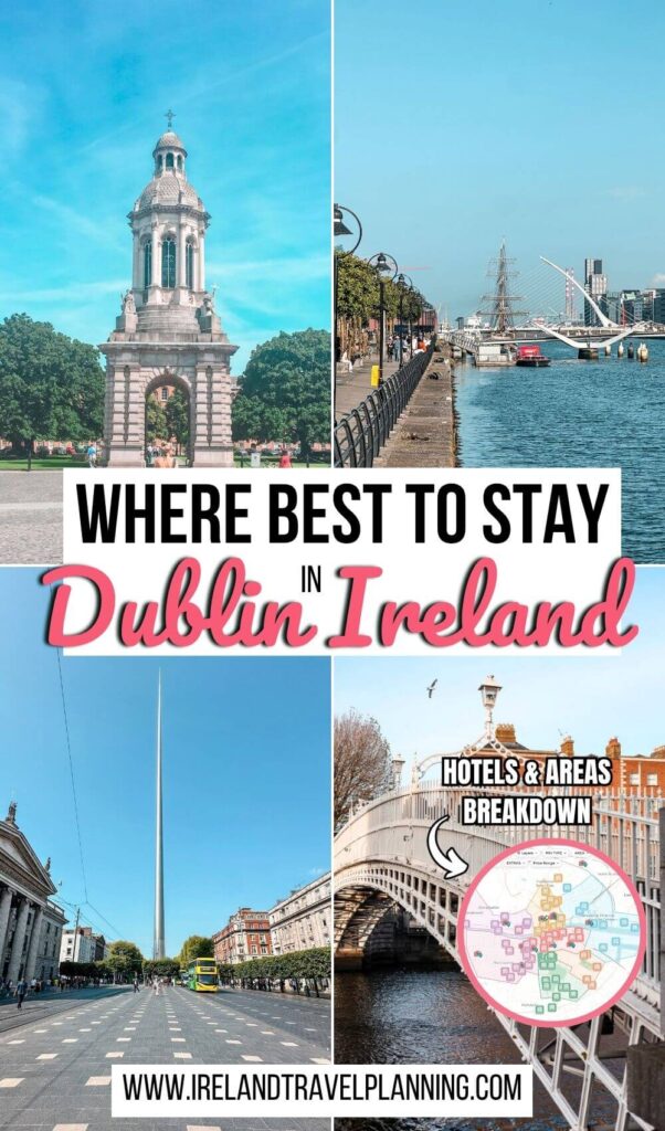 Collage of Dublin landmarks and map, "Where to Stay in Dublin" text.